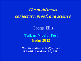 The Multiverse: Conjecture, Proof, and Science