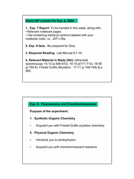 Chem 257 Lecture for Exp. 8, 2004 1. Exp. 7 Report: to Be Handed in This Week, Along With: • Relevant Notebook Pages • Vial