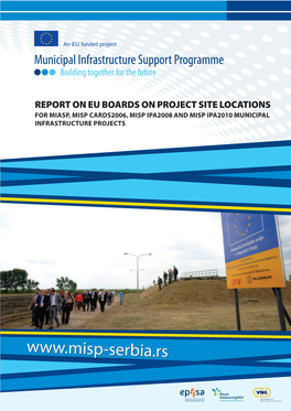 Report on EU Boards on Project Site Locations for MIASP, MISP CARDS2006, MISP IPA2008 and MISP IPA2010 Municipal Infrastructure Projects
