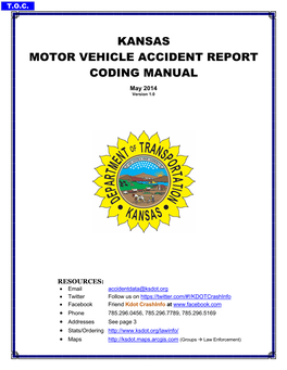 KANSAS MOTOR VEHICLE ACCIDENT REPORT CODING MANUAL May 2014 Version 1.0