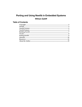 Porting and Using Newlib in Embedded Systems William Gatliff Table of Contents Copyright