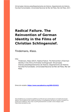 Radical Failure. the Reinvention of German Identity in the Films of Christian Schlingensief