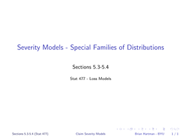 Severity Models - Special Families of Distributions