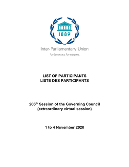 LIST of PARTICIPANTS LISTE DES PARTICIPANTS 206Th Session of the Governing Council