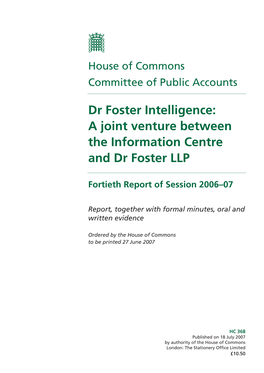 Dr Foster Intelligence: a Joint Venture Between the Information Centre and Dr Foster LLP
