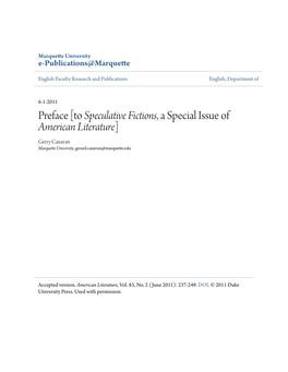 To Speculative Fictions, a Special Issue of American Literature] Gerry Canavan Marquette University, Gerard.Canavan@Marquette.Edu