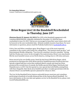 Brian Regan Live! at the Bandshell Rescheduled to Thursday, June 24Th