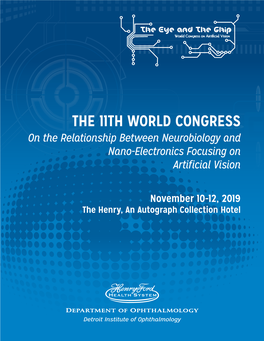 THE 11TH WORLD CONGRESS on the Relationship Between Neurobiology and Nano-Electronics Focusing on Artificial Vision