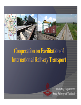 Marketing Department State Railway of Thailand Thailand and Neighboring Countries