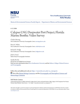 Calypso LNG Deepwater Port Project, Florida: Marine Benthic Video Survey Charles Messing Nova Southeastern University Oceanographic Center, Messingc@Nova.Edu