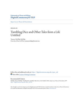 Tumbling Dice and Other Tales from a Life Untitled Tammy Mckillip Mckillip University of Texas at El Paso, Tammymckillip@Hotmail.Com