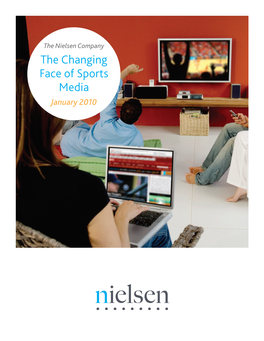 The Changing Face of Sports Media January 2010 the Changing Face 2010 of Sports Media