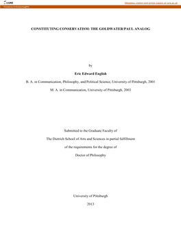 CONSTITUTING CONSERVATISM: the GOLDWATER/PAUL ANALOG by Eric Edward English B. A. in Communication, Philosophy, and Political Sc