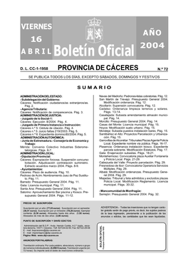 Boletín Oficial De La Provincia De Cáceres Y/O Diario Dan Legalmente, Tales Como Los Exigidos Para La Obten- Oficial De Extremadura