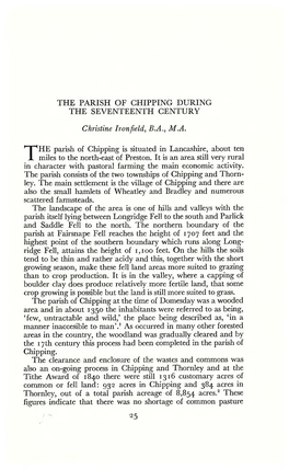 THE PARISH of CHIPPING DURING the SEVENTEENTH CENTURY Christine Ironfield, B.A., M.A. the Parish of Chipping Is Situated in Lanc