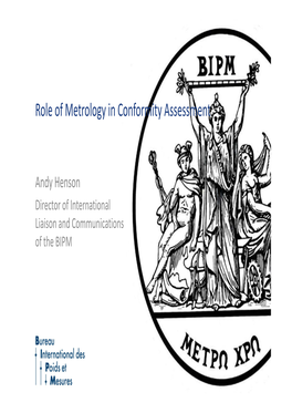 Role of Metrology in Conformity Assessment