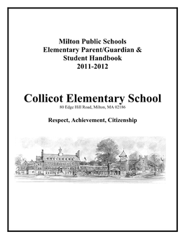 Collicot Elementary School 80 Edge Hill Road, Milton, MA 02186