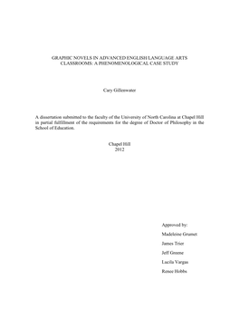 GRAPHIC NOVELS in ADVANCED ENGLISH/LANGUAGE ARTS CLASSROOMS: a PHENOMENOLOGICAL CASE STUDY Cary Gillenwater a Dissertation Submi