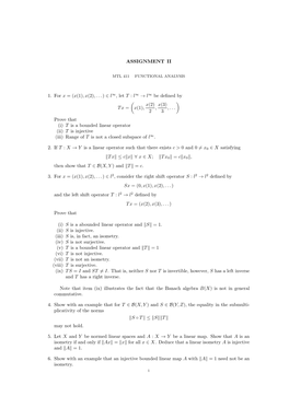 L∞ , Let T : L ∞ → L∞ Be Defined by Tx = ( X(1), X(2) 2 , X(3) 3 ,... ) Pr