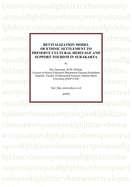 REVITALIZATION MODEL of ETHNIC SETTLEMENT to PRESERVE CULTURAL HERITAGE and SUPPORT TOURISM in SURAKARTA by Dra