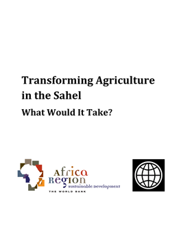 Transforming Agriculture in the Sahel What Would It Take?
