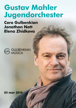 Gustav Mahler Jugendorchester Coro Gulbenkian Jonathan Nott Elena Zhidkova