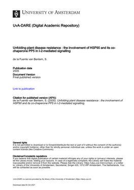 Unfolding Plant Disease Resistance : the Involvement of HSP90 and Its Co- Chaperone PP5 in I-2-Mediated Signalling De La Fuente Van Bentem, S