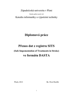 Diplomová Práce Přenos Dat Z Registru SITS Ve Formátu DASTA