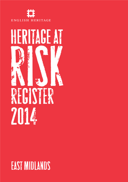 Heritage at Risk Register 2014, East Midlands