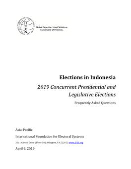 IFES Faqs on Elections in Indonesia: 2019 Concurrent Presidential And