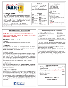 Orange Gose 3G GR Hallertau Hops OG DME SPICE PACK Our Orange Gose Is a Tart Wheat Ale with Background Original Gravity Dried Malt Extract Notes of Coriander and Salt