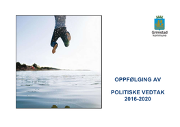 Oppfølging Av Politiske Vedtak 2016-2020