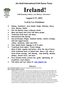 Ireland! Ireland Folk Dancing, Culture, Art, History, Adventure ! Broadens One!