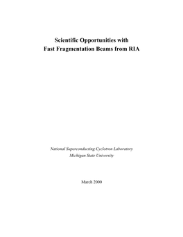 Scientific Opportunities with Fast Fragmentation Beams from RIA