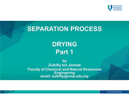 SEPARATION PROCESS DRYING Part 1