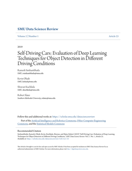 Self-Driving Cars: Evaluation of Deep Learning Techniques for Object Detection in Different Driving Conditions Ramesh Simhambhatla SMU, Rsimhambhatla@Smu.Edu