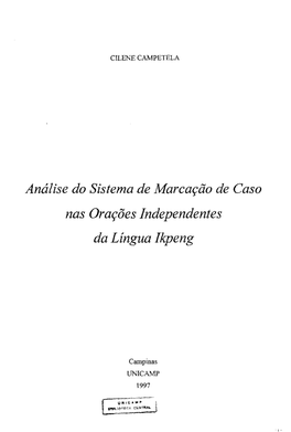 Análise Do Sistema De Marcação De Caso Nas Orações Independentes Da Língua Ikpeng