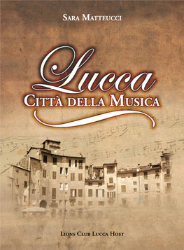 "Lucca Città Della Musica" Di Sara Matteucci