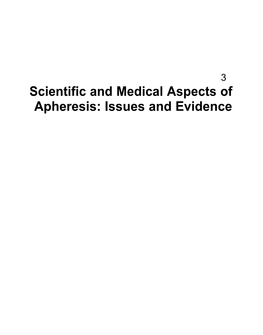 Scientific and Medical Aspects of Apheresis: Issues and Evidence 3 ● Scientific and Medical Aspects of Apheresis: Issues and Evidence