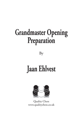 Grandmaster Opening Preparation Jaan Ehlvest