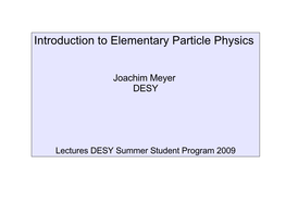 Introduction to Elementary Particle Physics