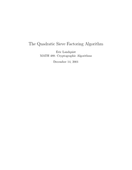 The Quadratic Sieve Factoring Algorithm