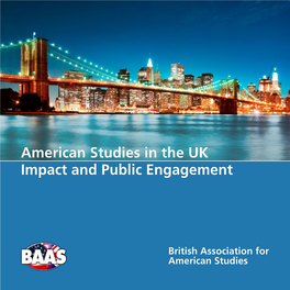 American Studies in the UK Impact and Public Engagement