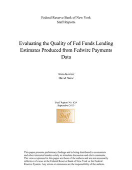 Evaluating the Quality of Fed Funds Lending Estimates Produced from Fedwire Payments Data
