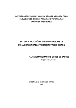 Estudos Taxonômicos E Biológicos De Cunaxidae (Acari: Prostigmata) Do Brasil