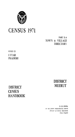 District Census Handbook, Meerut, Part X-A, Series-21, Uttar Pradesh