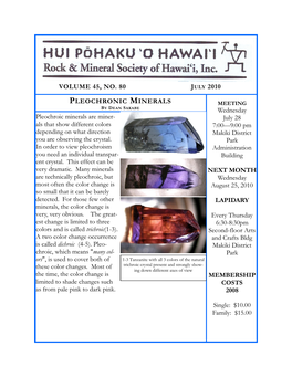 VOLUME 45, NO. 80 PLEOCHRONIC MINERALS Wednesday July 28 7:00—9:00 Pm Makiki District Park Administration Building NEXT MONTH