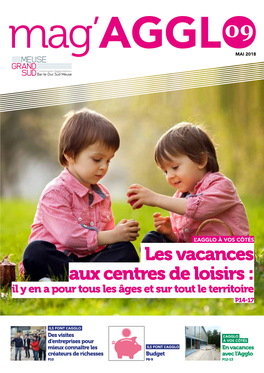 Les Vacances Aux Centres De Loisirs : Il Y En a Pour Tous Les Âges Et Sur Tout Le Territoire P14-17