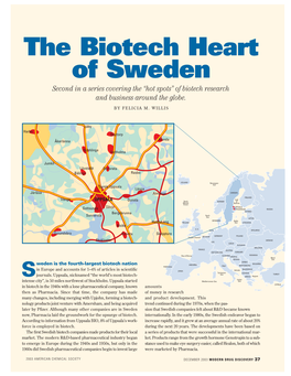 The Biotech Heart of Sweden Second in a Series Covering the “Hot Spots” of Biotech Research and Business Around the Globe