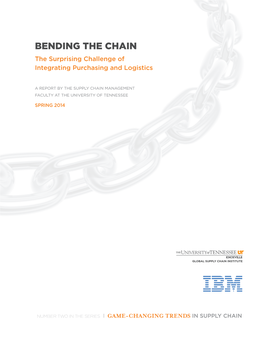 BENDING the CHAIN the Surprising Challenge of Integrating Purchasing and Logistics